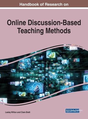 Handbook of Research on Online Discussion-Based Teaching Methods - Wilton, Lesley (Editor), and Brett, Clare (Editor)