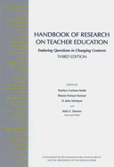 Handbook of Research on Teacher Education: Enduring Questions in Changing Contexts