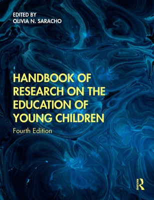 Handbook of Research on the Education of Young Children - Saracho, Olivia N. (Editor)