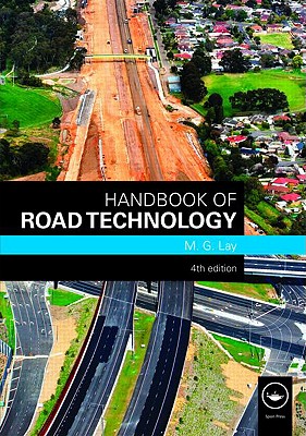Handbook of Road Technology - Lay, M G