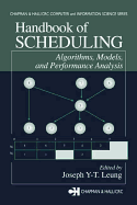 Handbook of Scheduling: Algorithms, Models, and Performance Analysis