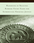 Handbook of Selected Supreme Court Cases for Criminal Justice