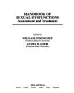 Handbook of Sexual Dysfunctions: Assessment and Treatment