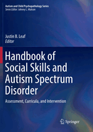 Handbook of Social Skills and Autism Spectrum Disorder: Assessment, Curricula, and Intervention