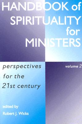 Handbook of Spirituality for Ministers - Wicks, Robert J.