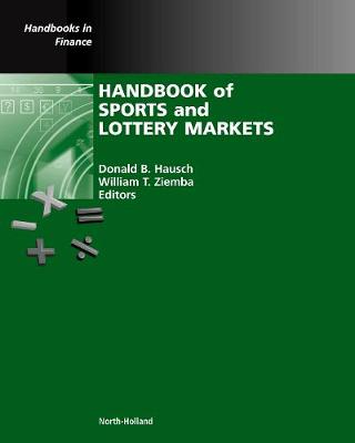 Handbook of Sports and Lottery Markets - Hausch, Donald B (Editor), and Ziemba, W T (Editor), and Constantinides, G