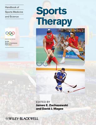 Handbook of Sports Medicine and Science, Sports Therapy: Organization and Operations - Zachazewski, James E, PT, DPT, Scs, Atc (Editor), and Magee, David J, PhD, CM (Editor)