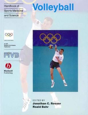 Handbook of Sports Medicine and Science, Volleyball - Reeser, Jonathan C (Editor), and Bahr, Roald (Editor)