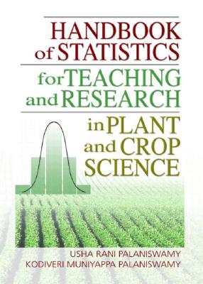 Handbook of Statistics for Teaching and Research in Plant and Crop Science - Palaniswamy, Usha