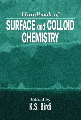 Handbook of Surface and Colloid Chemistry - Birdi, K S (Editor)