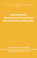 Handbook of Terrestrial Heat-Flow Density Determination: With Guidelines and Recommendations of the International Heat Flow Commission