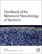 Handbook of the Behavioral Neurobiology of Serotonin: Volume 21