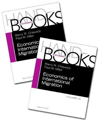 Handbook of the Economics of International Migration - Chiswick, Barry (Editor), and Miller, Paul (Editor)