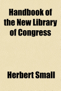 Handbook of the New Library of Congress