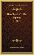 Handbook of the Operas (1917)