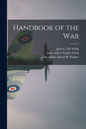 Handbook of the War