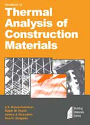 Handbook of Thermal Analysis of Construction Materials - Ramachandran, V S, and Paroli, Ralph M, and Beaudoin, James J