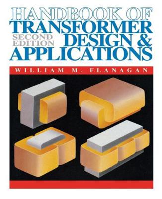 Handbook of Transformer Design and Applications - Flanagan, William M