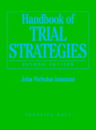 Handbook of Trial Strategies, Second Edition