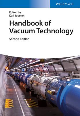 Handbook of Vacuum Technology - Jousten, Karl (Editor), and Nakhosteen, C. Benjamin (Translated by)