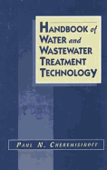 Handbook of Water and Wastewater Treatment Technology