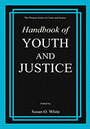 Handbook of Youth and Justice