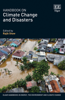 Handbook on Climate Change and Disasters - Shaw, Rajib (Editor)