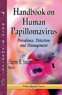 Handbook on Human Papillomavirus: Prevalence, Detection & Management