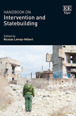 Handbook on Intervention and Statebuilding - Lemay-Hebert, Nicolas (Editor)