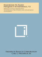 Handbook on Radio Frequency Interference, V3: Methods of Electromagnetic Interference-Free Design and Interference Suppression