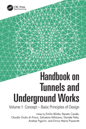 Handbook on Tunnels and Underground Works: Volume 1: Concept - Basic Principles of Design