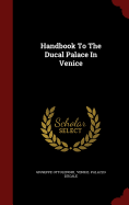 Handbook to the Ducal Palace in Venice