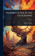 Handbuch Der Alten Geographie