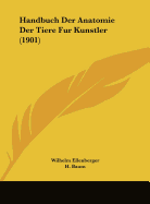 Handbuch Der Anatomie Der Tiere Fur Kunstler (1901)
