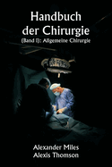 Handbuch der Chirurgie (Band I): Allgemeine Chirurgie