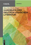 Handbuch Der Deutsch-Judischen Literatur