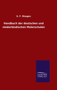 Handbuch der deutschen und niederlndischen Malerschulen
