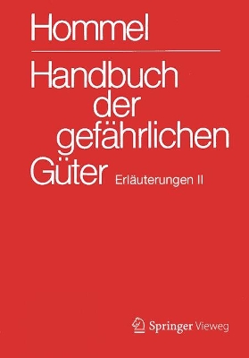 Handbuch Der Gef?hrlichen G?ter. Erl?uterungen II: Gew?sserverunreinigung - Holzh?user, Jrg (Contributions by), and Holzh?user, Petra (Contributions by), and Bender, Herbert F. (Contributions by)