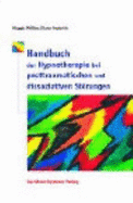 Handbuch Der Hypnotherapie Bei Posttraumatischen Und Dissoziativen StRungen (Hardback)