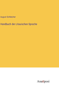 Handbuch Der Litauischen Sprache