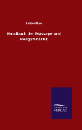 Handbuch Der Massage Und Heilgymnastik