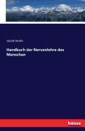 Handbuch Der Nervenlehre Des Menschen