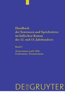 Handbuch der Sentenzen und Sprichwrter im hfischen Roman des 12. und 13. Jahrhunderts, Band 2, Artusromane nach 1230, Gralromane, Tristanromane