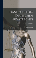 Handbuch Des Deutschen Privatrechts; Volume 4