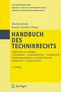 Handbuch Des Technikrechts: Allgemeine Grundlagen Umweltrecht- Gentechnikrecht - Energierecht Telekommunikations- und Medienrecht Patentrecht - Computerrecht