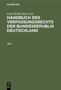 Handbuch Des Verfassungsrechts Der Bundesrepublik Deutschland: Studienausgabe