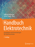 Handbuch Elektrotechnik: Grundlagen Und Anwendungen F?r Elektrotechniker