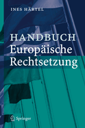 Handbuch Europ?ische Rechtsetzung