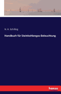 Handbuch fr Steinkohlengas-Beleuchtung