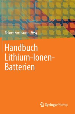 Handbuch Lithium-Ionen-Batterien - Korthauer, Reiner (Editor)